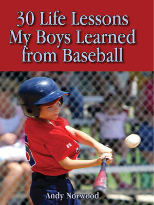cover image of 30 Life Lessons My Boys Learned from Baseball